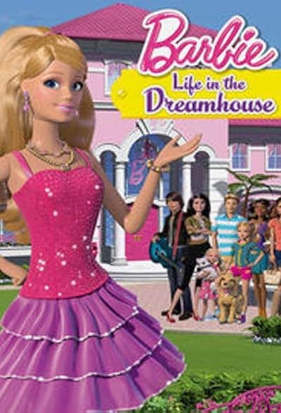 Barbie Life in the Dreamhouse 2013