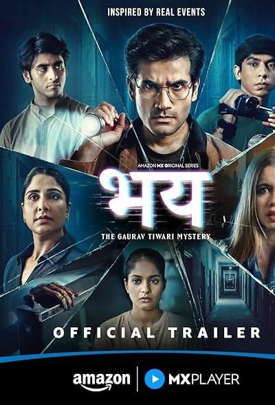 Bhay The Gaurav Tiwari Mystery 2025