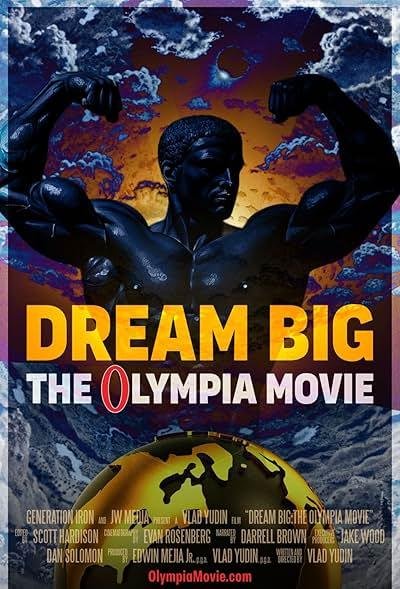 Dream Big The Olympia Movie 2025
