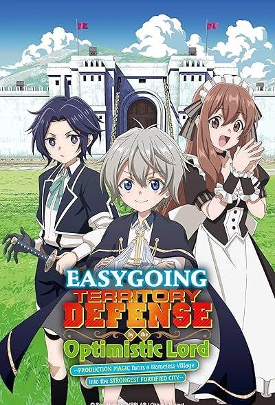 Easygoing Territory Defense by the Optimistic Lord Production Magic Turns a Nameless Village into th