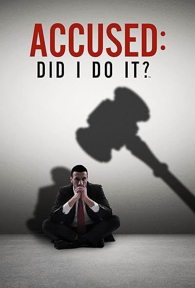 Accused Did I Do It 2025