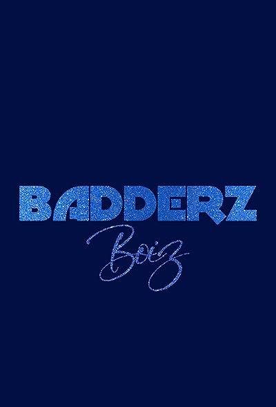 Badderz Boiz 2024