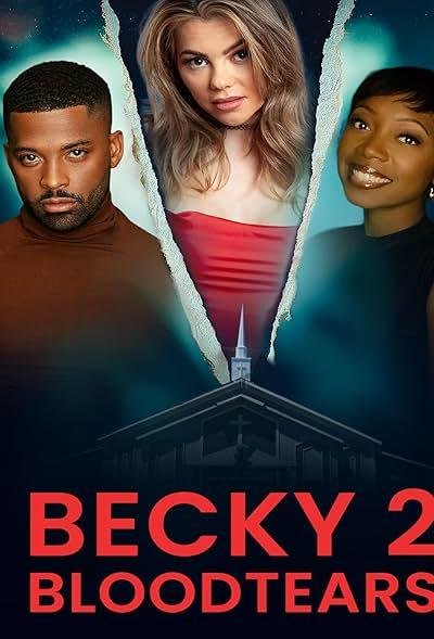 Becky II Bloodtears 2025