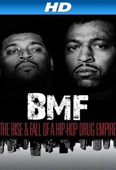 BMF: The Rise and Fall of a Hip-Hop Drug Empire 2012