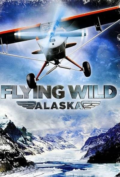 Flying Wild Alaska 2011