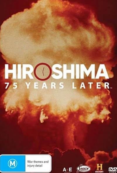 Hiroshima and Nagasaki: 75 Years Later 2020