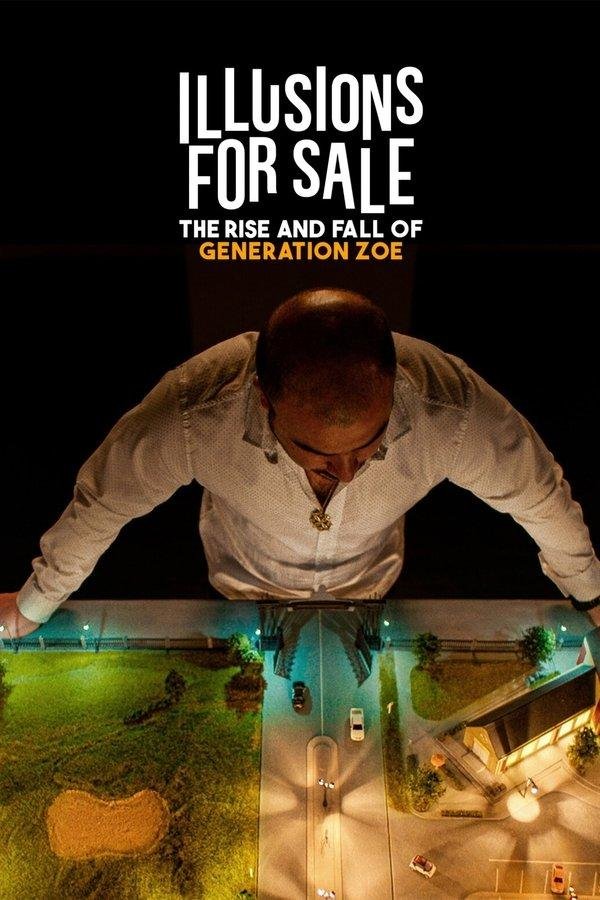 Illusions For Sale: The Rise And Fall Of Generation Zoe 2024