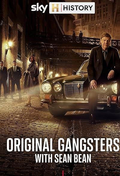 Original Gangsters with Sean Bean 2025