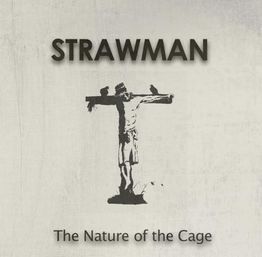 Strawman The Nature Of The Cage