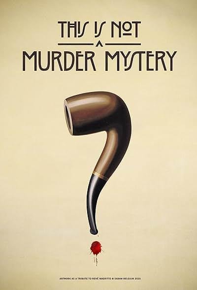 This Is Not a Murder Mystery 2025